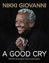Book cover for A Good Cry: What We Learn From Tears and Laughter
