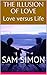 THE ILLUSION OF LOVE: Love ...