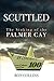 Scuttled: The Sinking of Th...