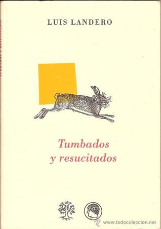 Tumbados y resucitados (Paperback)