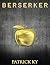 BERSERKER
