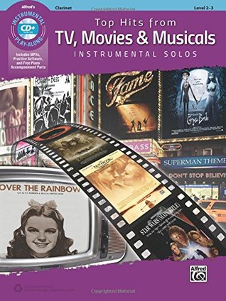 Top Hits from TV, Movies & Musicals Instrumental Solos: Clarinet, Book & Online Audio/Software/PDF (Top Hits Instrumental Solos Series)