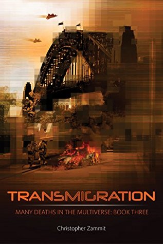 Transmigration (Many Deaths in the Multiverse, #3)