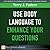 Use Body Language to Enhance Your Questions by Terry J. Fadem