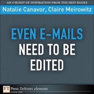 Even E-mails Need to Be Edited (FT Press Delivers Elements)
