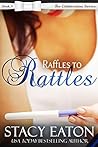 Raffles to Rattles (Celebration #8)