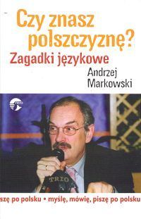 Czy znasz polszczyznę? Zagadki językowe
