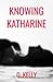 Knowing Katharine (British ...