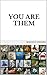 You Are Them by Magnus Vinding