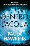 Dentro l'acqua by Paula Hawkins