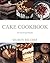 Cake Cookbook: The Top 50 Cake Recipes