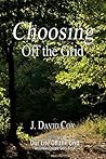 Choosing Off the Grid Choosing Off the Grid