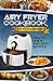 Air Fryer: Super Quick, Eas...