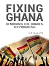 Book cover for Fixing Ghana: Removing The Brakes To Progress
