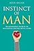 Instinct of Man: Relationship, Secrets Of Successful Dating With a Girl