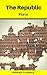 The Republic by Plato