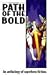 Path of the Bold