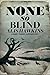 None So Blind (Teifi Valley Coroner #1)