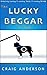 The Lucky Beggar Trilogy
