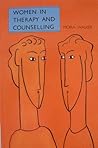 Women in therapy and counselling: out of the shadows