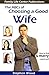 The ABCs of Choosing a Good Wife by Stephen Wood
