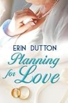Planning for Love