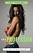 The Professor: Class is Now in Session (Adult, lesbian, EXPLICIT)