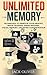 Unlimited Memory by Jack Oliver Unlimited Memory by Jack Oliver