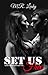 Set Us Free by M.R. Leahy