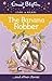 The Banana Robber (Enid Blyton: Star Reads Series 5)