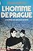 L'Homme de Prague (Presses ...