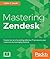 Mastering Zendesk