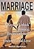 MARRIAGE: 3 Keys to Unlock Intimacy, Trustworthiness, and Unconditional Love