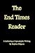 The End Times Reader (Expos...