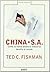 China S.A. (Arena Abierta / Open Sand) by Ted C. Fishman