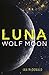 Wolf Moon (Luna #2)