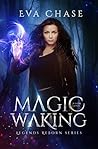 Magic Waking by Eva Chase