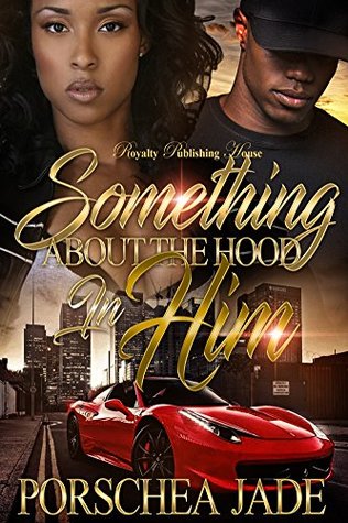 Something About The Hood In Him (Kindle Edition)