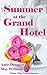 Summer at the Grand Hotel (...