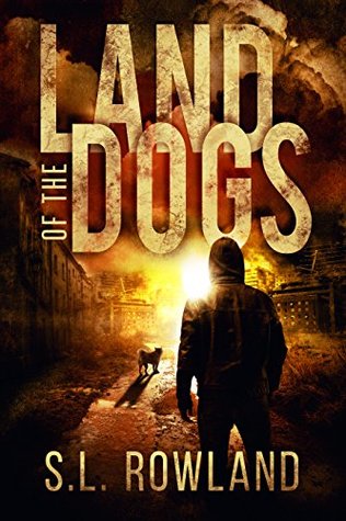 Land of the Dogs (Land of the Dogs, #1)