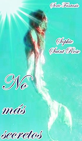 No más secretos (Spanish Edition)
