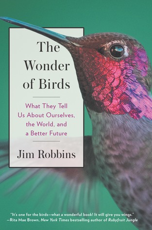 The Wonder of Birds: What They Tell Us About Ourselves, the World, and a Better Future (Hardcover)