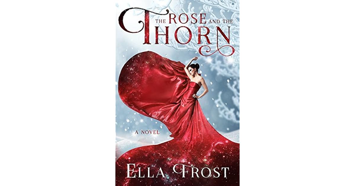 The Rose and the Thorn (The Rose Saga 1) by Karpov Kinrade