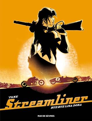 Bye-Bye Lisa Dora (Streamliner #1)