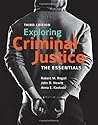 Exploring Criminal Justice: . Exploring Criminal Justice: .