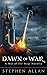 Dawn of War- An Epic Fantas...