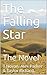 The Falling Star: The Novel