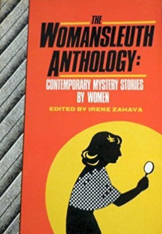 The WomanSleuth Anthology: Contemporary Mystery Stories by Women (WomanSleuth series)