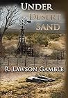 Under Desert Sand (Zack Tolliver, FBI #5) Under Desert Sand (Zack Tolliver, FBI #5)