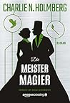 Die Meistermagier by Charlie N. Holmberg